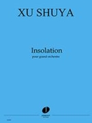 Insolation : Pour Grande Orchestre (2014).