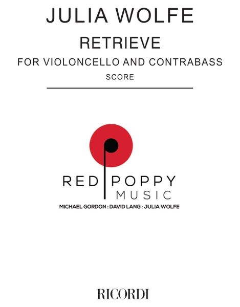Retrieve : For Cello and Double Bass (2016).