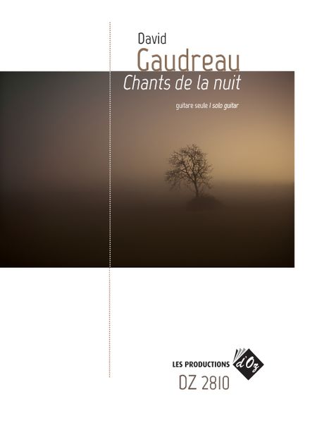 Chants De la Nuit : For Solo Guitar.
