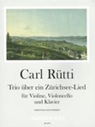 Trio Über Ein Zürichsee-Lied : Für Violine, Violoncello und Klavier (2015).