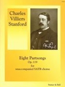Eight Partsongs, Op. 119 : For Unaccompanied SATB Chorus.