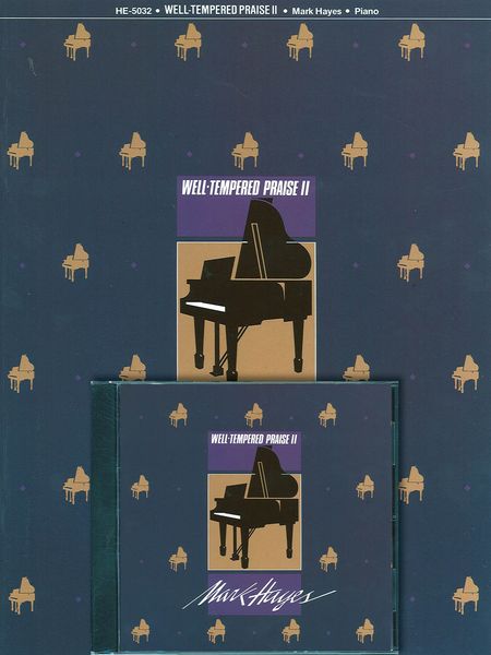 Well-Tempered Praise, Vol. 2 : For Piano.