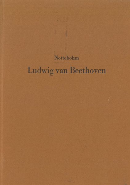 Ludwig Van Beethoven : Thematisches Verzeichnis.