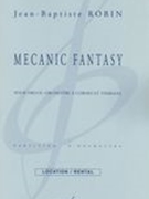 Mecanic Fantasy : Pour Orgue, Orchestre A Cordes Et Timbales (Rev. 2015).