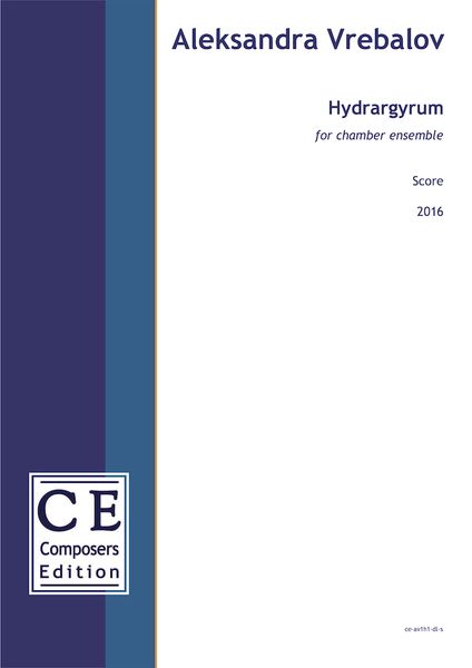 Hydrargyrum : For Chamber Ensemble (2016).