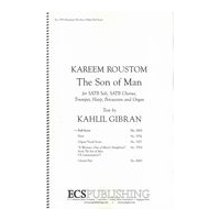 Son of Man : For SATB Soli, SATB Chorus, Trumpet, Harp, Percussion and Organ (2010).
