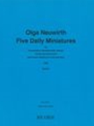 Five Daily Miniatures : Für Countertenor, Bassklarinette, Klavier, Violine und Violoncello (1994).