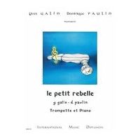 Le Petit Rebelle : For B-Flat Or C Trumpet and Piano.