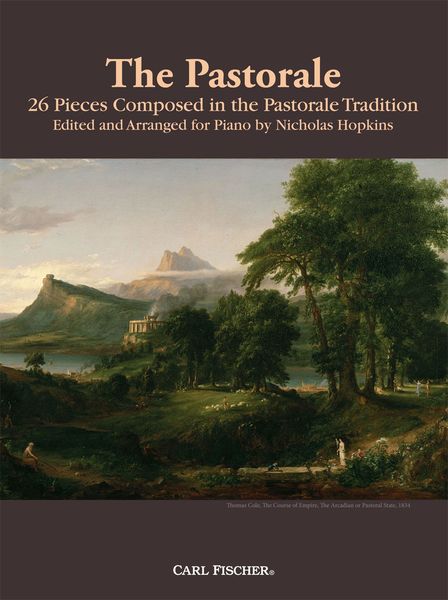 The Pastorale - 26 Pieces Composed In The Pastorale Tradition : For Piano.
