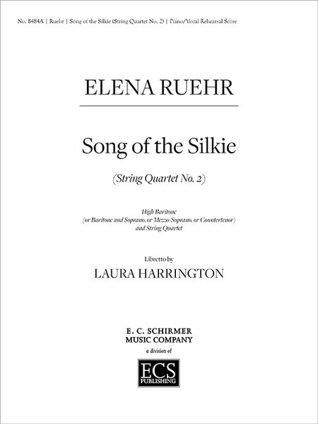 Song of The Silkie (String Quartet No. 2) : For High Baritone and String Quartet.