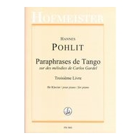 Paraphrases De Tango Sur Des Melodies De Carlos Gardel, Troisième Livre : For Piano.