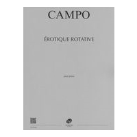 Érotique Rotative : Pour Piano (2015).