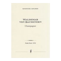 Champagner : Eine Ouvertüre Für Grosses Orchester.