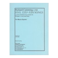 Five Tzu-Yeh Songs : A Cycle of Chinese Love Poems For Woman's Voice and Piano (1953, Rev. 1981).