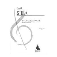 Five Four Letter Words : For Mixed Quintet.