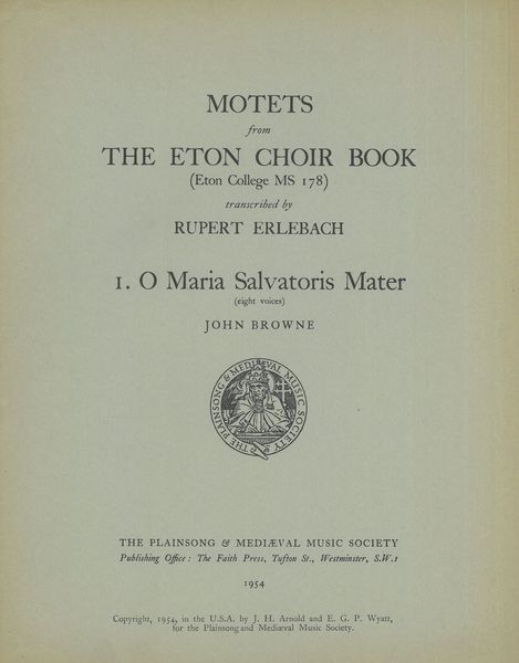 Motets From The Eton Choir Book (Eton College Ms178): I. O Maria Salvatoris Mater (Eight Voices).