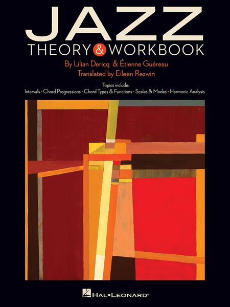 Jazz Theory & Workbook / translated by Eileen Rezwin.