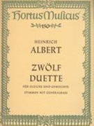 Zwölf Duette : Für Gleiche und Gemischte Stimmen Mit Generalbass.