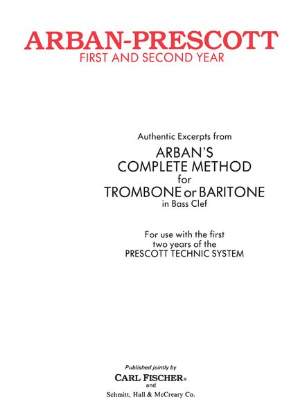 Arban-Prescott First and Second Year : For Trombone Or Baritone In Bass Clef.