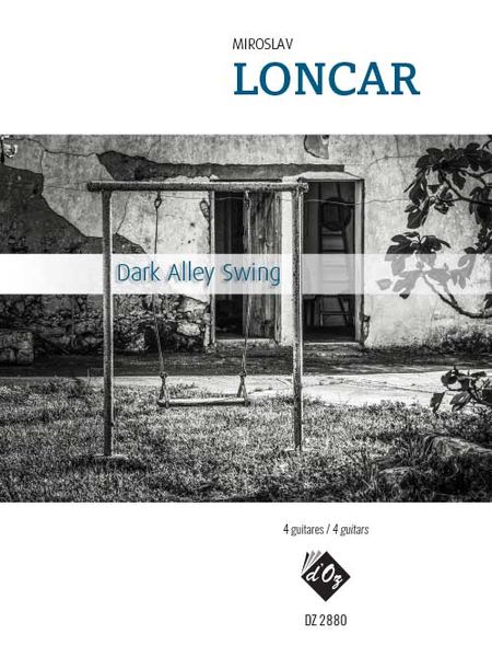 Dark Alley Swing : For 4 Guitars.