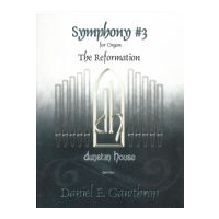 Symphony No. 3 (The Reformation) : For Solo Organ.