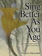 Sing Better As You Age.