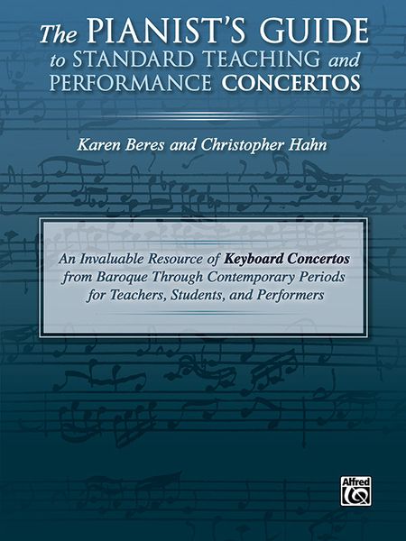 The Pianist's Guide To Standard Teaching and Performance Concertos.