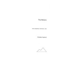 Martyrs : For Tenor Saxophone, Harmonium and Viola (1992).