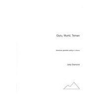 Guru, Murid, Teman : For Javanese Gamelan Pelog Or Chorus.
