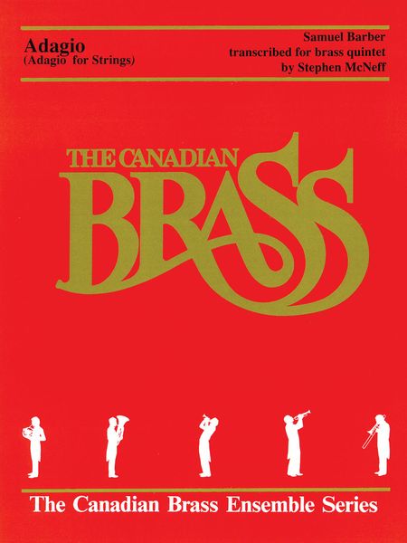 Adagio (Adagio For Strings) : For Brass Quintet / transcribed by Stephen Mcneff.