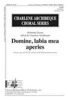 Domine, Labia Mea Aperies : For SATB A Cappella / arr. Charlene Archibeque.