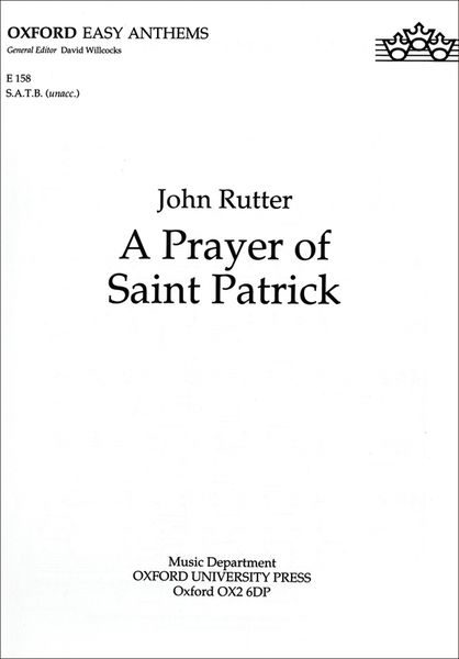 A Prayer of Saint Patrick : For SATB A Cappella.