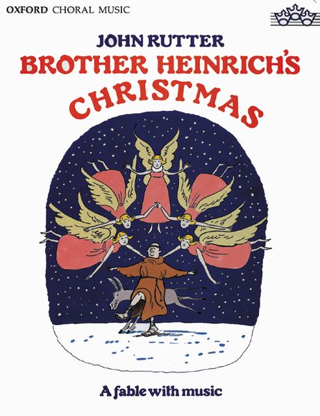 Brother Heinrich's Christmas : For Narrator, Mixed Choir and Small Orchestra Or Oboe, Bassoon, Piano