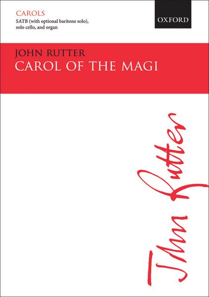 Carol of The Magi : For SATB, Optional Baritone Solo, Cello, & Organ Or String Orchestra.