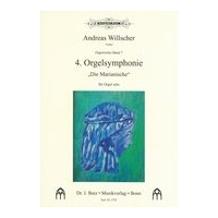 4. Orgelsymphonie (Die Marianische) : Für Orgel Solo.