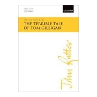 The Terrible Tale of Tom Gilligan : For SATB and Piano.