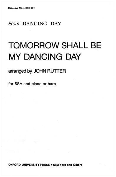 Tomorrow Shall Be My Dancing Day : For SSA and Harp Or Piano.