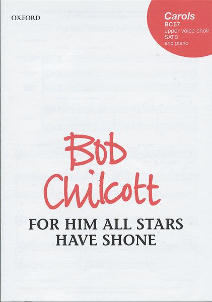 For Him All Stars Have Shown : For Unison Upper Voices, SATB and Piano.