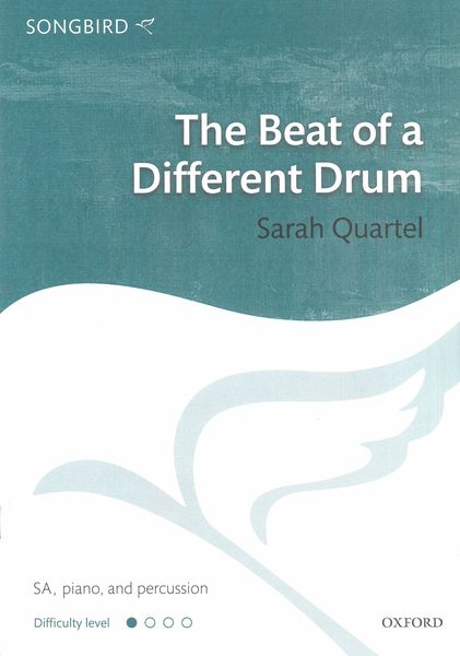 The Beat of A Different Drum : For SA, Piano and Percussion.