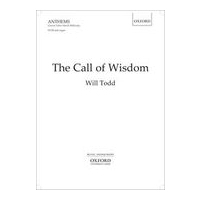 The Call of Wisdom : For SATB and Organ.