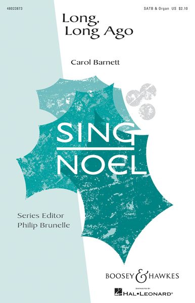 Long, Long Ago : For SATB and Organ.