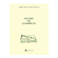 Ouevres De Gumprecht / Édition Et Transcription Par Christian Meyer Et Monique Rollin.