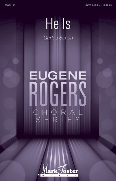 He Is : For SATB and Solo A Cappella.