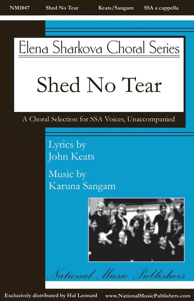 Shed No Tear : For SSA.