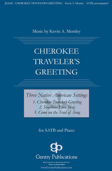 Cherokee Traveler's Greeting : For SATB and Piano.