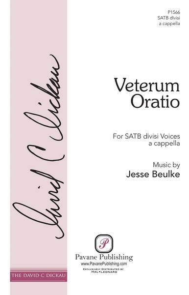 Veterum Oratio (Ancient Prayer) : For SATB Divisi A Cappella.
