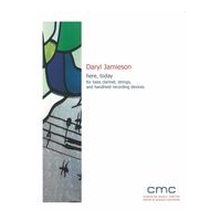 Here, Today : For Bass Clarinet, Strings, and Handheld Recording Devices (2017).