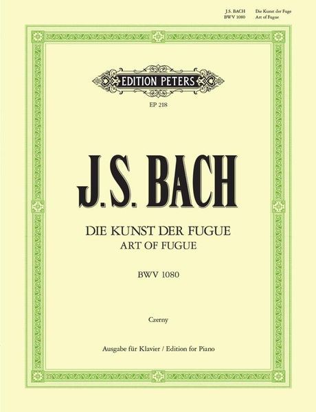 Art of The Fugue : For Piano.