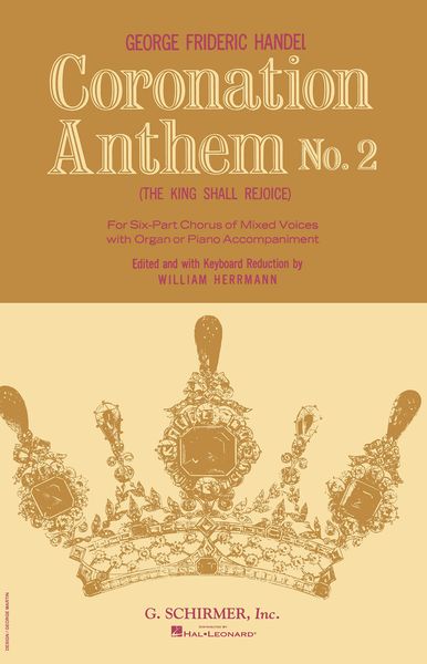 Coronation Anthem No. 2: The King Shall Rejoice : For SATB / arr. W. Herrmann.