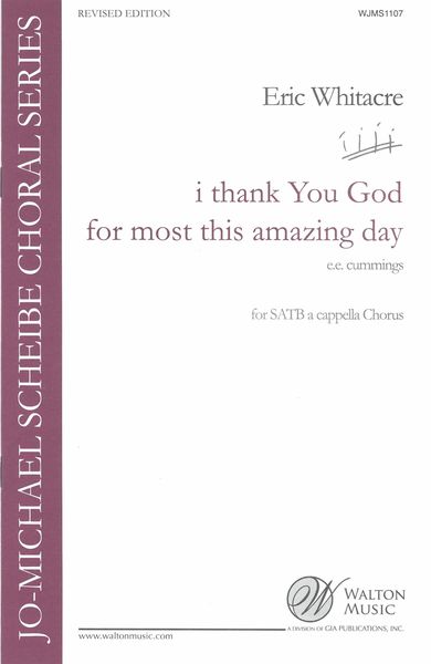 I Thank You God For This Most Amazing Day : For SATB Divisi A Cappella.
